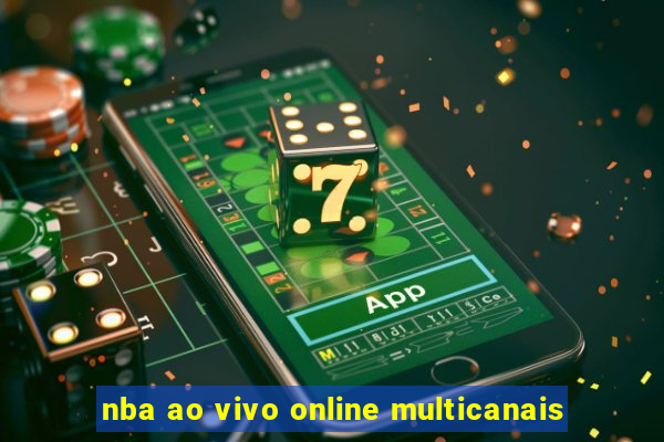 nba ao vivo online multicanais